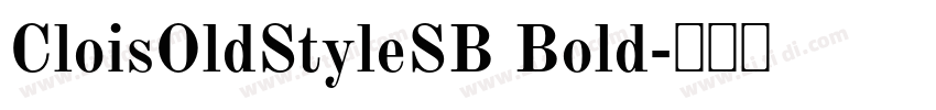 CloisOldStyleSB Bold字体转换